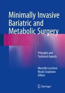 Minimally Invasive Bariatric and Metabolic Surgery : Principles and Technical Aspects