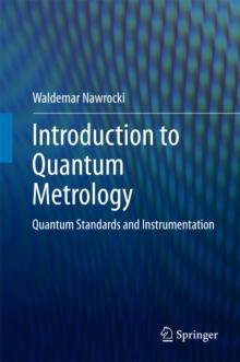 Introduction to Quantum Metrology : Quantum Standards and Instrumentation