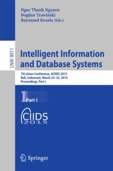 Intelligent Information and Database Systems : 7th Asian Conference, ACIIDS 2015, Bali, Indonesia, March 23-25, 2015, Proceedings, Part I