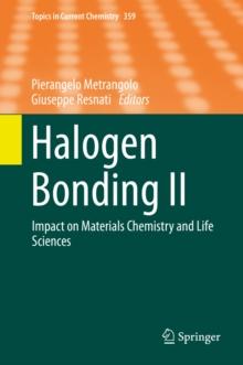 Halogen Bonding II : Impact on Materials Chemistry and Life Sciences