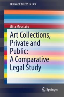 Art Collections, Private and Public: A Comparative Legal Study