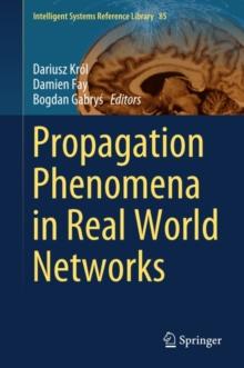 Propagation Phenomena in Real World Networks