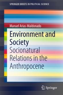 Environment and Society : Socionatural Relations in the Anthropocene