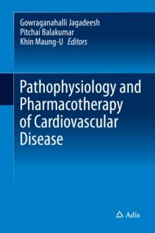 Pathophysiology and Pharmacotherapy of Cardiovascular Disease