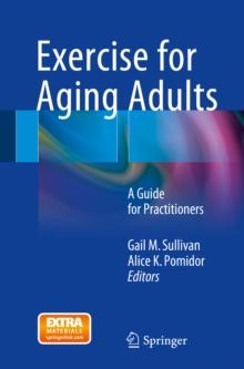 Exercise for Aging Adults : A Guide for Practitioners