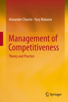 Management of Competitiveness : Theory and Practice