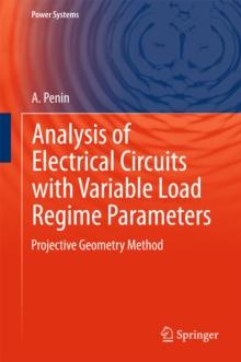 Analysis of Electrical Circuits with Variable Load Regime Parameters : Projective Geometry Method