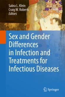 Sex and Gender Differences in Infection and Treatments for Infectious Diseases