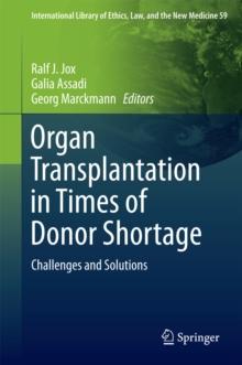 Organ Transplantation in Times of Donor Shortage : Challenges and Solutions