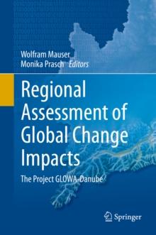 Regional Assessment of Global Change Impacts : The Project GLOWA-Danube