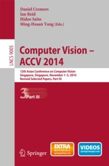 Computer Vision -- ACCV 2014 : 12th Asian Conference on Computer Vision, Singapore, Singapore, November 1-5, 2014, Revised Selected Papers, Part III