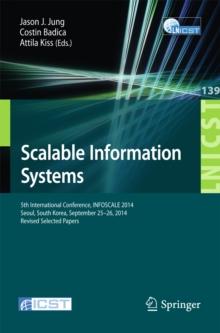 Scalable Information Systems : 5th International Conference, INFOSCALE 2014, Seoul, South Korea, September 25-26, 2014, Revised Selected Papers