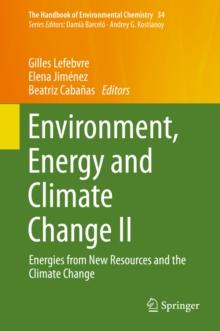 Environment, Energy and Climate Change II : Energies from New Resources and the Climate Change