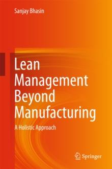 Lean Management Beyond Manufacturing : A Holistic Approach