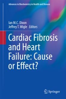 Cardiac Fibrosis and Heart Failure: Cause or Effect?