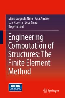 Engineering Computation of Structures: The Finite Element Method