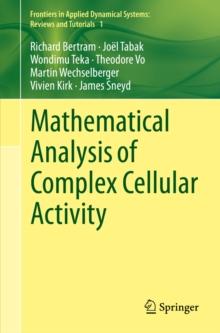 Mathematical Analysis of Complex Cellular Activity