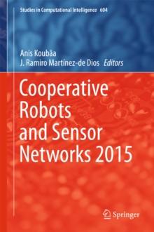 Cooperative Robots and Sensor Networks 2015