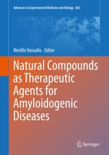 Natural Compounds as Therapeutic Agents for Amyloidogenic Diseases