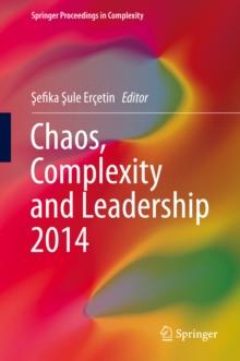 Chaos, Complexity and Leadership 2014