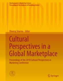 Cultural Perspectives in a Global Marketplace : Proceedings of the 2010 Cultural Perspectives in Marketing Conference