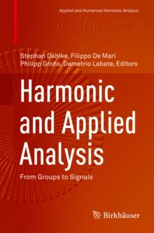 Harmonic and Applied Analysis : From Groups to Signals