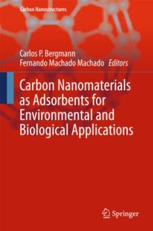 Carbon Nanomaterials as Adsorbents for Environmental and Biological Applications