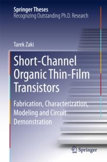 Short-Channel Organic Thin-Film Transistors : Fabrication, Characterization, Modeling and Circuit Demonstration