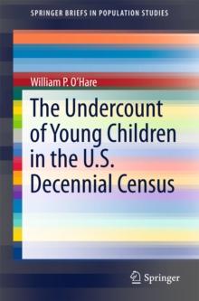 The Undercount of Young Children in the U.S. Decennial Census