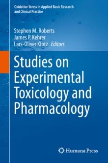 Studies on Experimental Toxicology and Pharmacology