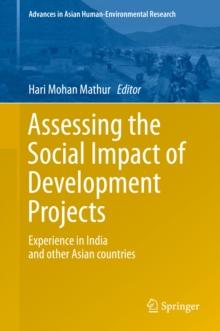 Assessing the Social Impact of Development Projects : Experience in India and Other Asian Countries