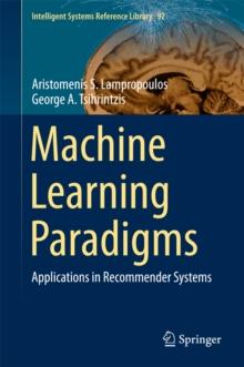 Machine Learning Paradigms : Applications in Recommender Systems