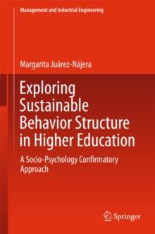 Exploring Sustainable Behavior Structure in Higher Education : A Socio-Psychology Confirmatory Approach