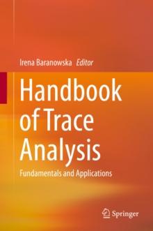 Handbook of Trace Analysis : Fundamentals and Applications