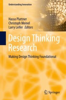 Design Thinking Research : Making Design Thinking Foundational