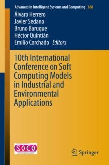 10th International Conference on Soft Computing Models in Industrial and Environmental Applications