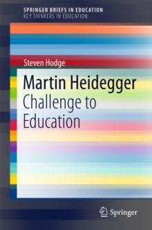 Martin Heidegger : Challenge to Education