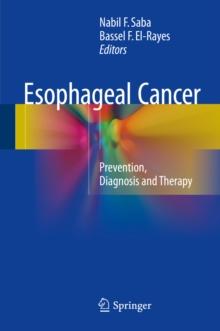 Esophageal Cancer : Prevention, Diagnosis and Therapy