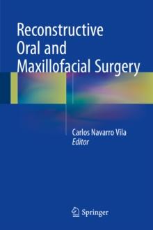 Reconstructive Oral and Maxillofacial Surgery