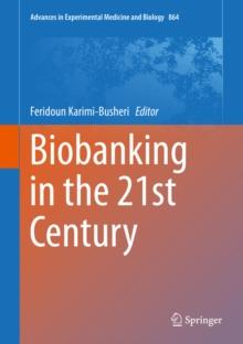 Biobanking in the 21st Century