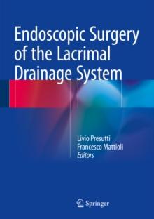 Endoscopic Surgery of the Lacrimal Drainage System