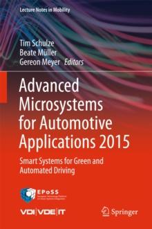 Advanced Microsystems for Automotive Applications 2015 : Smart Systems for Green and Automated Driving