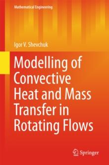 Modelling of Convective Heat and Mass Transfer in Rotating Flows