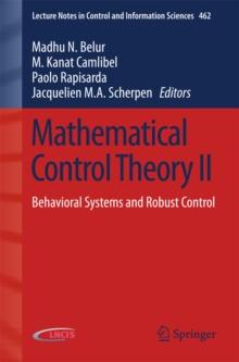 Mathematical Control Theory II : Behavioral Systems and Robust Control