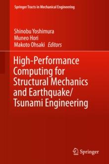 High-Performance Computing for Structural Mechanics and Earthquake/Tsunami Engineering