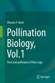 Pollination Biology, Vol.1 : Pests and pollinators of fruit crops