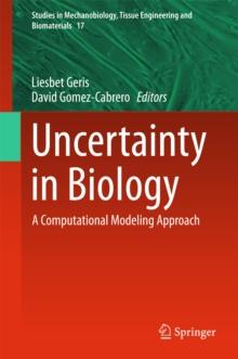 Uncertainty in Biology : A Computational Modeling Approach