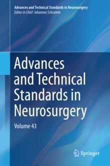 Advances and Technical Standards in Neurosurgery : Volume 43