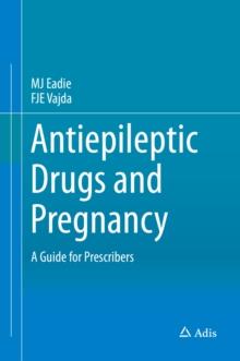 Antiepileptic Drugs and Pregnancy : A Guide for Prescribers