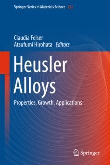 Heusler Alloys : Properties, Growth, Applications